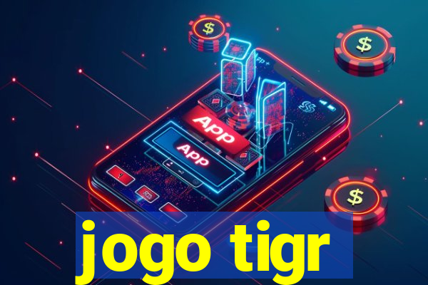 jogo tigr